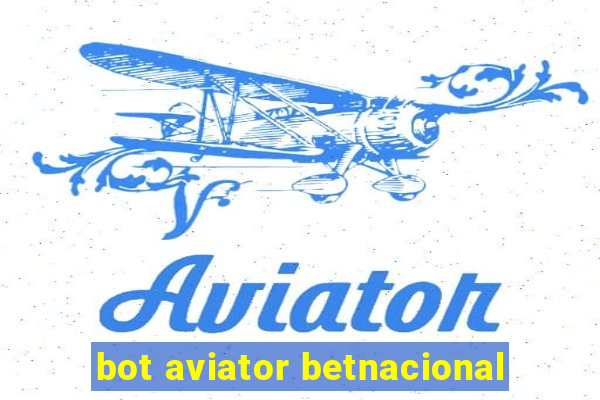 bot aviator betnacional